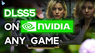 How to install DLSS5 on Any Game/Nvidia GPU For RTX 20, 30, 40, 50
