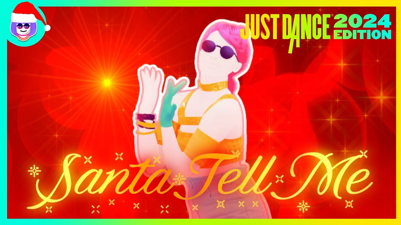 Santa Tell Me by Ariana Grande | Just Dance 2024 Edition Mashup