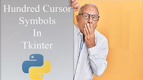 Change Cursor Symbols using Python Tkinter - Tkinter Tutorial
