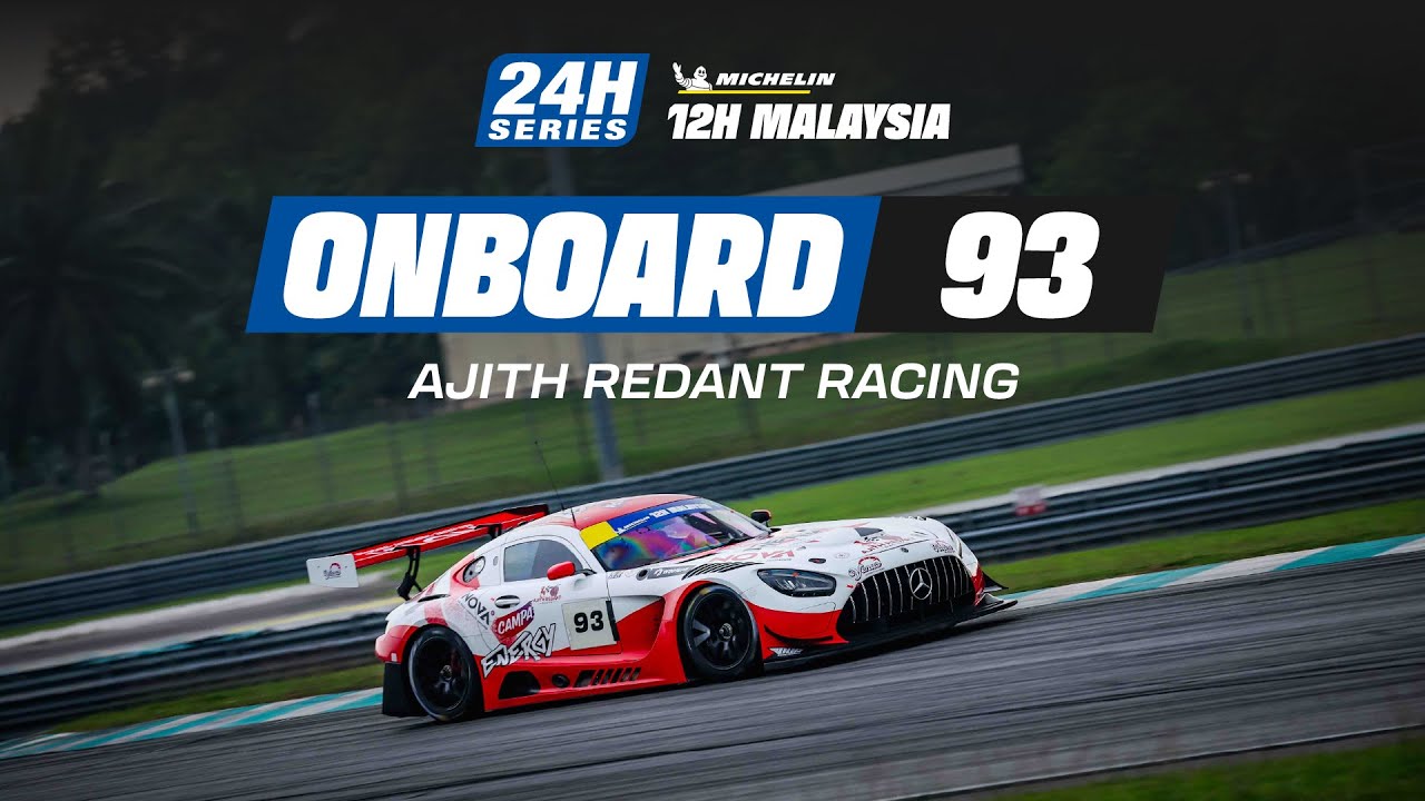 Onboard | RACE 12H MALAYSIA 2025 - #93 Ajith RedAnt Racing