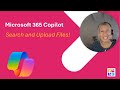 Master Microsoft 365 Copilot: Upload & Search Files Easily 📂