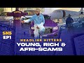 Young, Rich & Afri-Scams - Headline Hitters 5 Ep 1