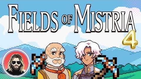 Open The Mines! - Fields of Mistria Part 4