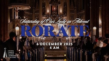 RORATE (SATURDAY OF OUR LADY IN ADVENT), 2025