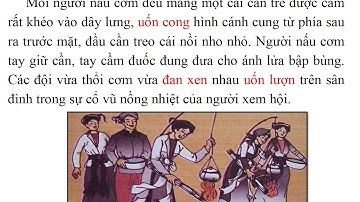 Tập đọc Lớp 5 - Hội thổi cơm thi ở Đồng Vân