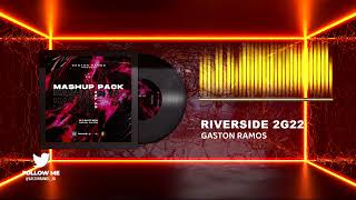Riverside 2G22 - Sidney Samson Gaston Ramos Mashup