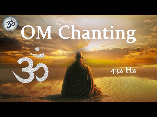 OM Chanting 432 Hz, Wipes out all Negative Energy, Singing Bowls, Meditation Music class=