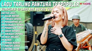 LAGU TARLING PANTURA TERPOPULER ADE ASTRID X GERENGSENG TEAM | Kalah Materi, Terlalu Sayang