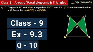 Class 9 Maths, Exercise 9.3 - Q 10 🌟 Areas of Parallelograms and Triangles 🌟 NCERT, CBSE 🎯