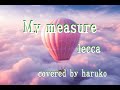 lecca【My measure】(歌詞付き)(Cover)
