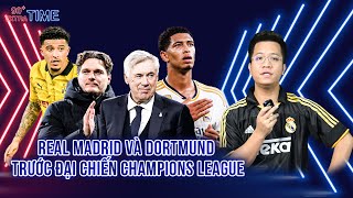 PHÚT BÙ GIỜ: REAL MADRID VÀ DORTMUND TRƯỚC ĐẠI CHIẾN QUYẾT ĐỊNH NHÀ VUA MỚI CỦA CHÂU ÂU