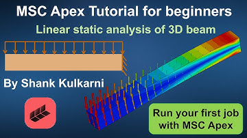 Static analysis using MSC Apex for beginners | 3D stress analysis tutorial
