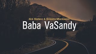 Alick Macheso - Baba vaSandy