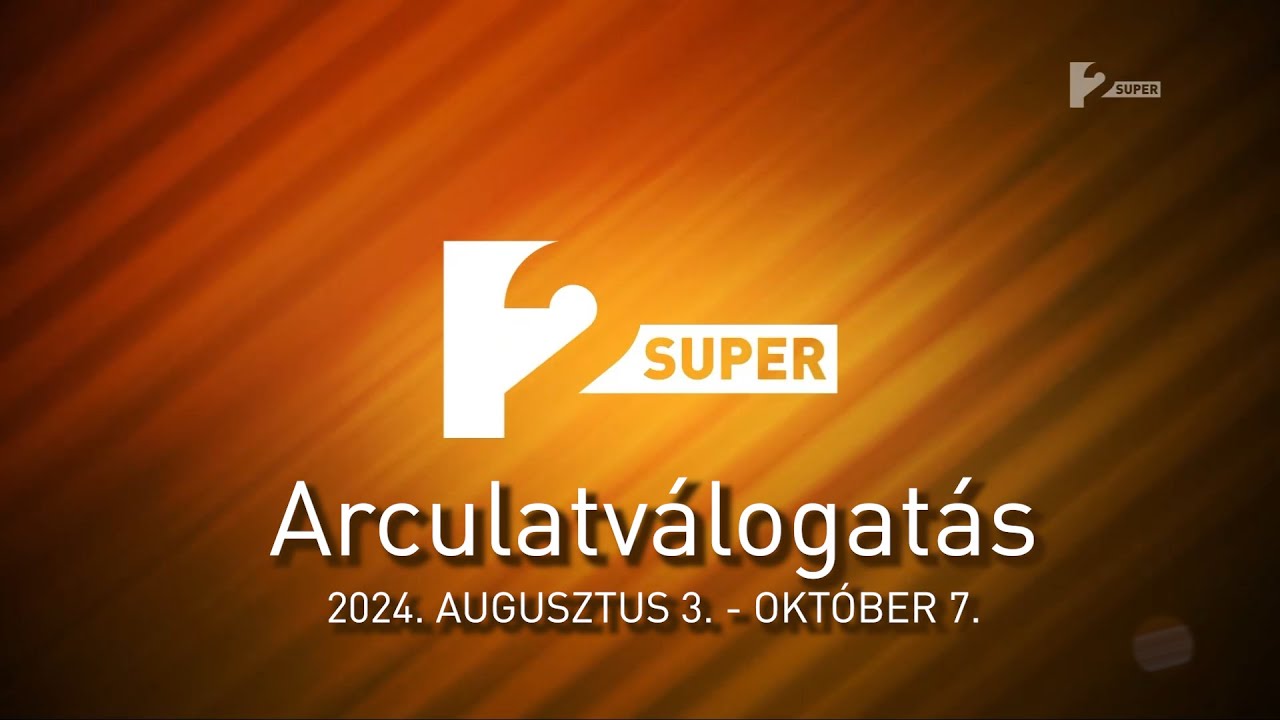 SuperTV2 arculatválogatás [2024. augusztus 3. - október 7.]