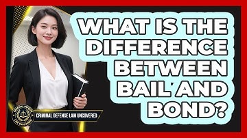 What Is The Difference Between Bail And Bond?