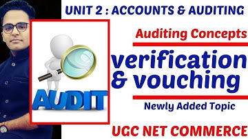 VERIFICATION & VOUCHING || AUDITING CONCEPTS || UGC NET COMMERCE || DEC 2019