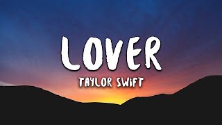 Video thumbnail of "Taylor Swift - Lover (Lyrics)"