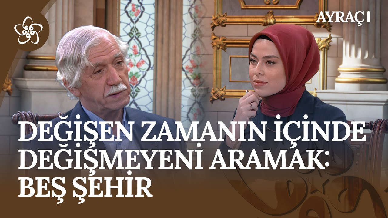 Değişen Zamanın İçinde Değişmeyeni Aramak: Beş Şehir | Ayraç (14. Bölüm)