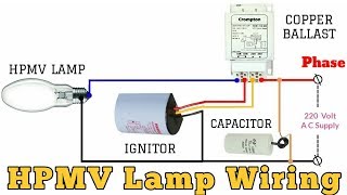 HPMV LAMP की वायरिंग कैसे करें / Lamp connection with Ballast and Ignitor / Electrical Technician