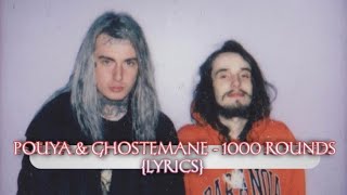 Pouya & Ghostemane - 1000 rounds (lyrics)