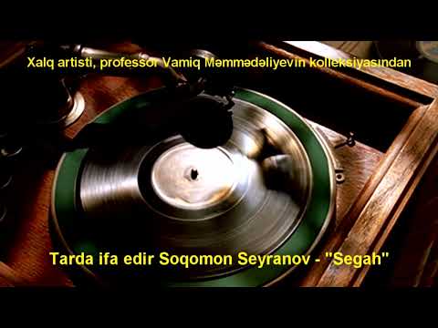 Tarda ifa edir Soqomon Seyranov - Segah