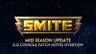 SMITE 3.12 Console Patch Overview - Mid Season Update