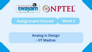 Analog Ic Design Week 2 | NPTEL ANSWERS 2026 #myswayam #nptelexam #nptel2026