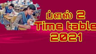 Plus 2 Exam Time Table - May 2021 - Samacheer Kalvi  - Tamilnadu State Syllabus