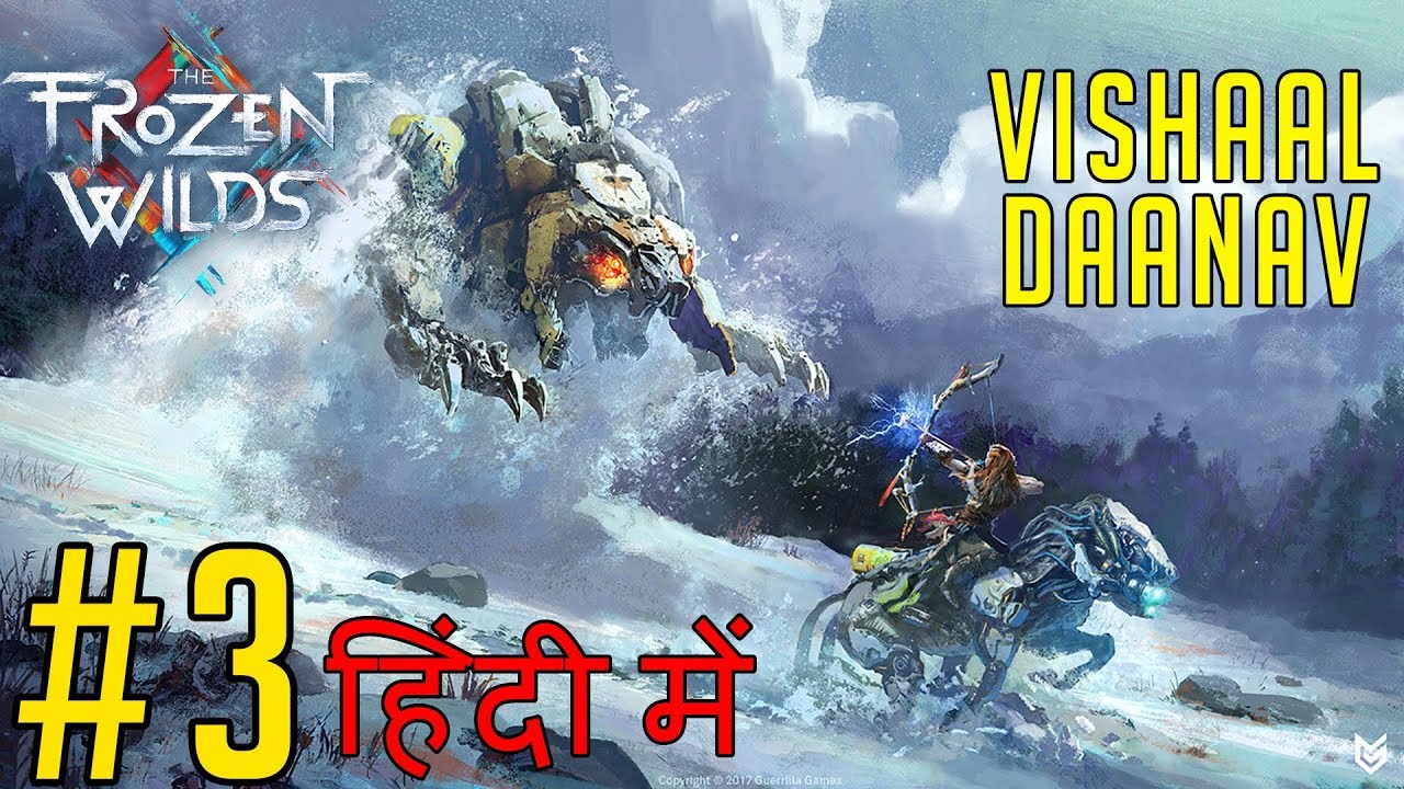 Horizon Zero Dawn: Frozen Wilds DLC (HINDI) Livestream #3 AAH SE AAHA TAK!!!