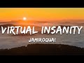Jamiroquai - Virtual Insanity (Lyrics) - YouTube