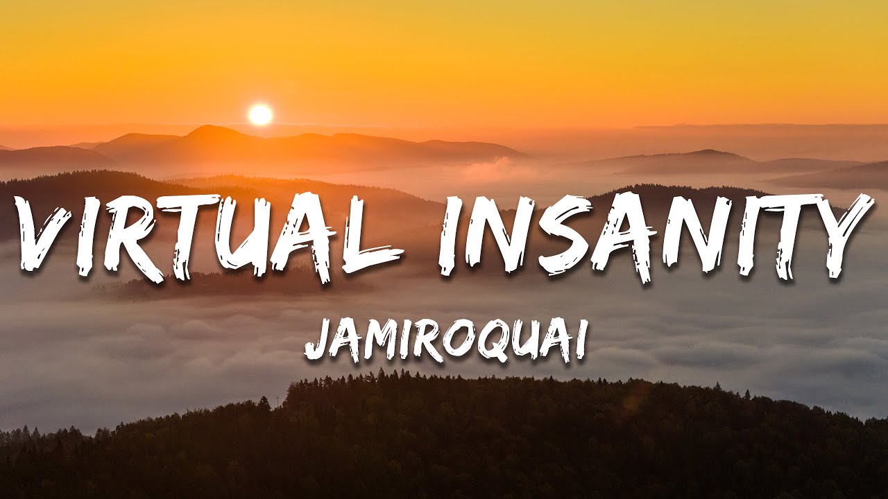 Jamiroquai - Virtual Insanity (Lyrics) - YouTube