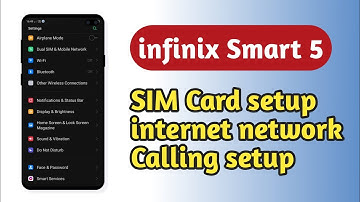 infinix Smart 5 , SIM Card setup internet network Calling  Full setup SIM Card