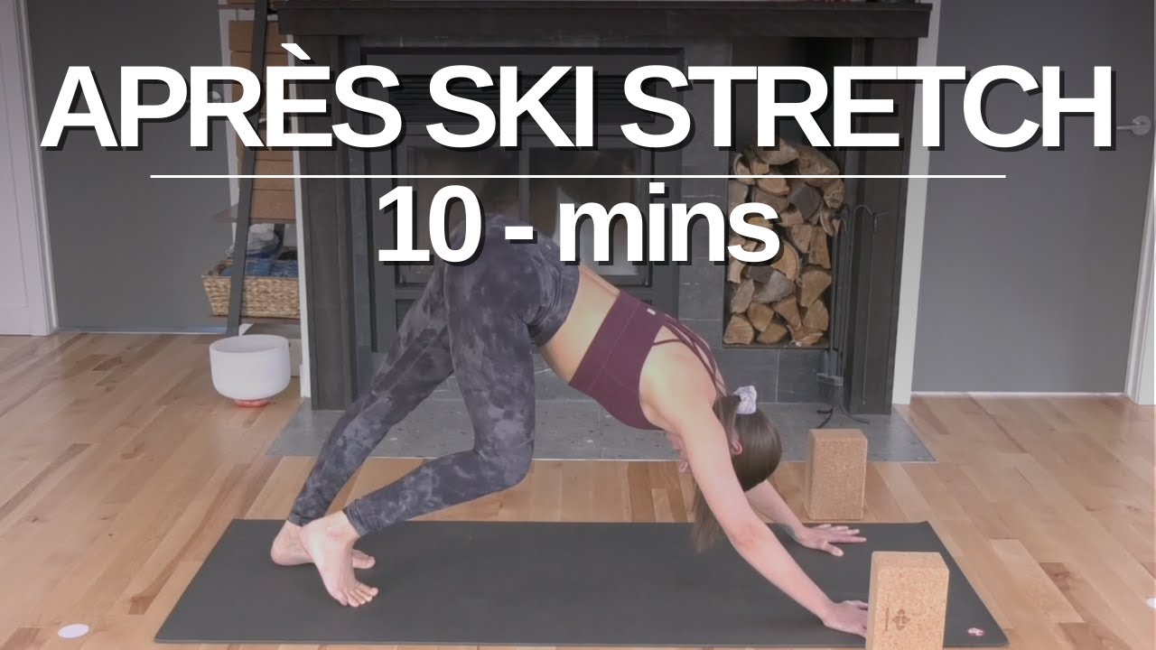 Apres Ski Stretch • 10 minutes 