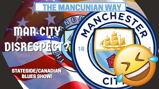 Thumbnail for MANCHESTER CITY DISRESPECTED! - STATESIDE/CANADIAN BLUES #mcfc #mancity #arsenal #premierleague