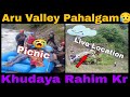 Aru Vallay Pahalgam | Khudaya Rahim 😥
