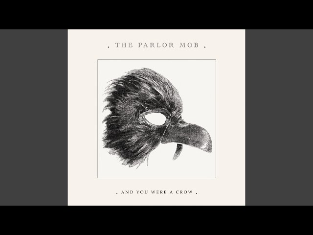 The Parlor Mob - Everything You're Breathing For
