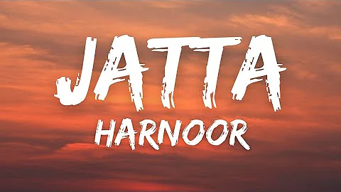 Jatta (Lyrics) - Harnoor | MXRCI | New Punjabi Song 2021 | Latest Punjabi Song 2021