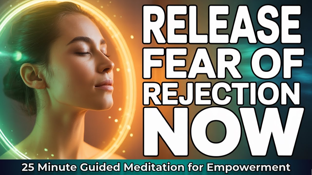 Curated visual reference: Fresh Look at Overcome Fear Of Rejection Guided Meditation For Self Love