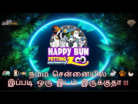 Happy Bum Petting Zoo - Chennai | T.Nagar 🐶🦜🐹🐰😍