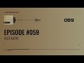 EPISODE 059 - ALEX AUDIO - #deeptech #tech #techno #music #series #new #vinyl #only #2026