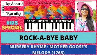 ROCK A BYE BABY | KIDS SPECIAL | NURSERY RHYMES | PIANO | TUTORIAL | EASY TO LEARN | screenshot 2