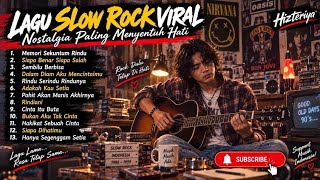 SLOW ROCK MALAYSIA NOSTALGIA 💔Lagu Malaysia 90-an Top 01 | Lagu Nostalgia Paling Menyentuh Hati
