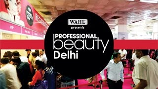 Highlights Professional Beauty Delhi 2016