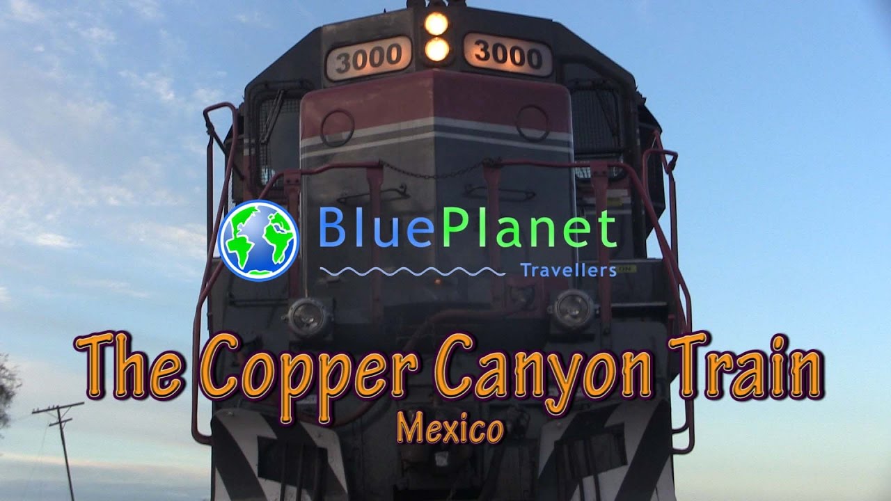 Copper Canyon Railway Mexico the trip of a lifetime YouTube
