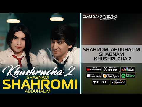 Shahromi Abduhalim, Shabnam - Khushrucha 2 | Duet 2026 Official Music Video