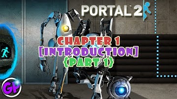 PORTAL 2 FULL Gameplay Walkthrough - Chapter 1[Introduction] {Part 1} - [1080p HD]