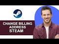 How To Change Billing Address On Steam