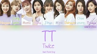 TWICE(트와이스)- TT(티티) (Color Coded) (HAN/ROM/ENG) Lyrics