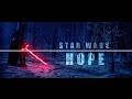 Star Wars || Hope