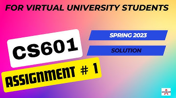 CS601 Assignment No. 1 Spring 2023 | CS601 Assignment 1 Spring 2023 | CS601 Assignment Spring 2023